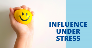 Influence Under Stress Blog Header, Hand Squeezing Smiley Face Stress Ball
