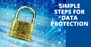 Blog header for Simple Steps For Data Protection post, with a padlock and tech graphic.