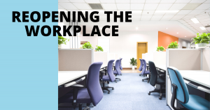 An empty office with the title, "Reopening The Workplace"