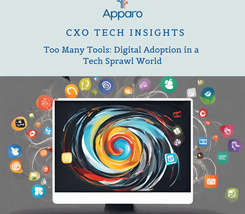 Digital Adoption in a world with too many tools